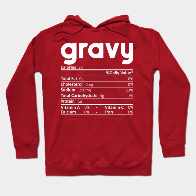 Gravy Nutrition Facts Gift Funny Thanksgiving Costume Hoodie by DragonTees